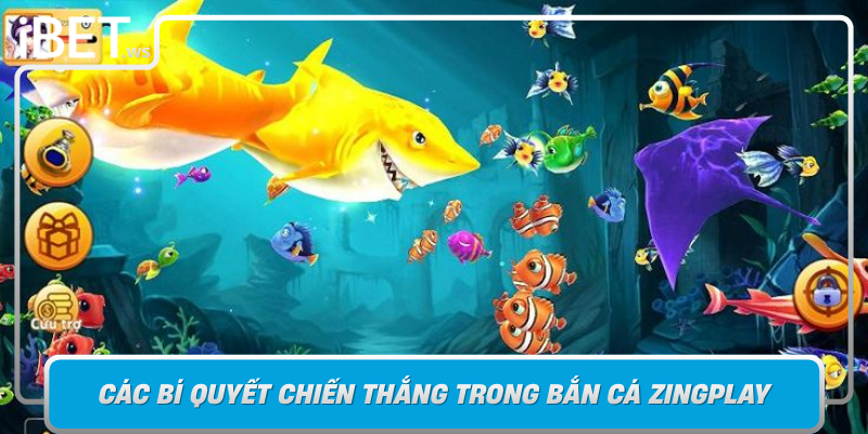 Cac Bi Quyet Chien Thang Trong Ban Ca Zingplay