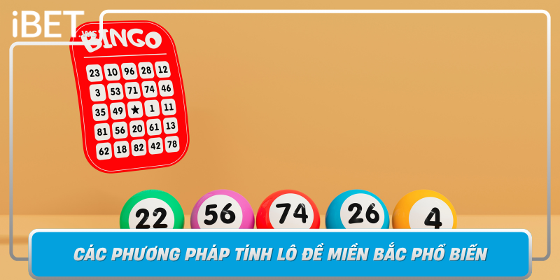 Cac Phuong Phap Tinh Lo De Mien Bac Pho Bien