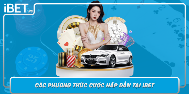 Cac Phuong Thuc Cuoc Hap Dan Tai Ibet Va Cach Tan Dung Khuyen Mai Tan Thu