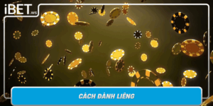 Cach Danh Lieng Bi Quyet Nang Cao Ky Nang Choi Hieu Qua