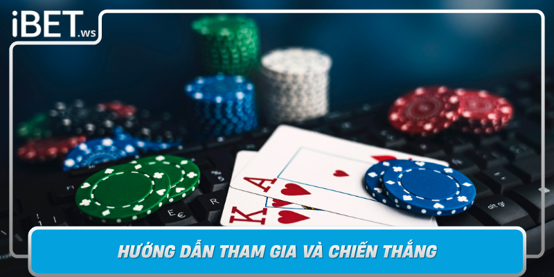 Huong Dan Tham Gia Va Chien Thang Game Danh Bai Lieng 3 Cay Tren Ibet