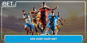 Keo Cuoc Chap Ibet Chien Luoc Ca Cuoc The Thao Thang Lon