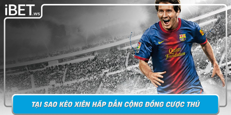 Tai Sao Keo Xien Hap Dan Cong Dong Cuoc Thu