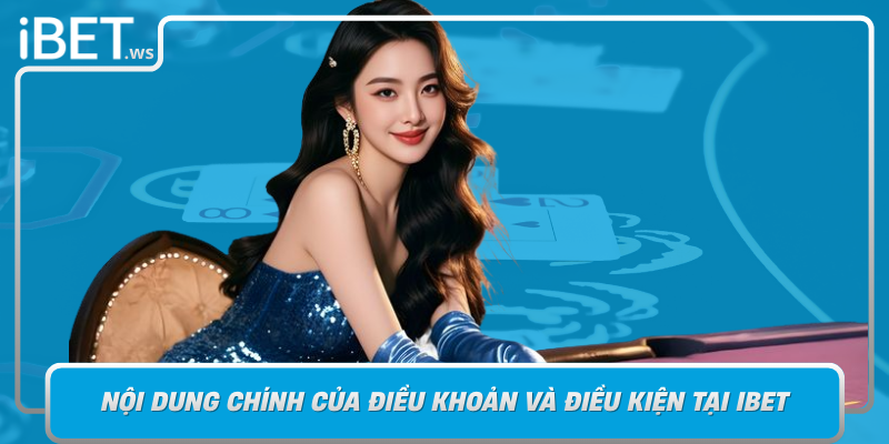 Noi Dung Chinh Cua Dieu Khoan Va Dieu Kien Tai Ibet